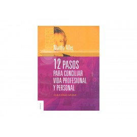 Doce Pasos para Conciliar Vida Profesional y Personal - Envío Gratuito