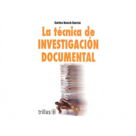 La Técnica de Investigación Documental - Envío Gratuito