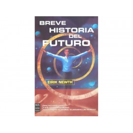 Breve Historia Del Futuro - Envío Gratuito