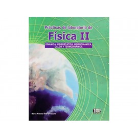 Practicas de Laboratorio de Física 2 Dinámica Hidrostática Hidrodinámica Calor y Termodinámica - Envío Gratuito