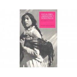 Socialismo Liberación y Democracia en el Horno de los Noventas - Envío Gratuito