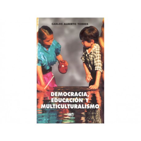 Democracia Educación y Multiculturalismo - Envío Gratuito