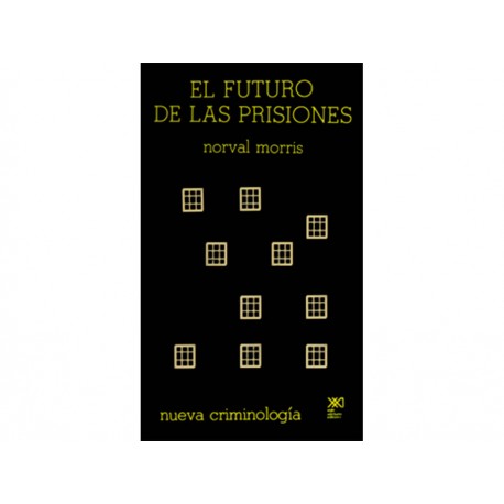 El Futuro de las Prisiones - Envío Gratuito