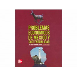 Problemas Económicos de México y Sustentabilidad - Envío Gratuito