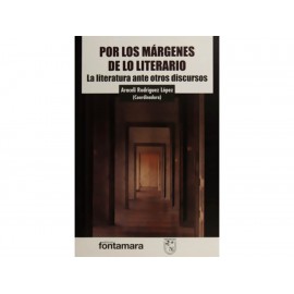 Por los Márgenes de lo Literario La Literatura ante Otros Discursos - Envío Gratuito