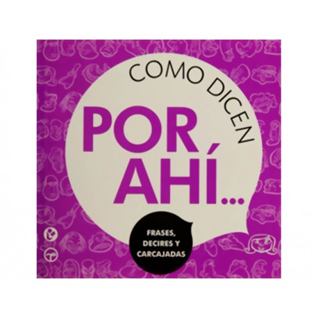 Como Dicen por Ahí Frases Decires y Carcajadas - Envío Gratuito