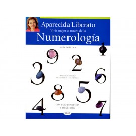 Vivir Mejor a Través de La Numerología Guía Práctica - Envío Gratuito