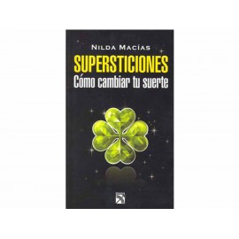 Supersticiones Como Cambiar Tu Suerte - Envío Gratuito