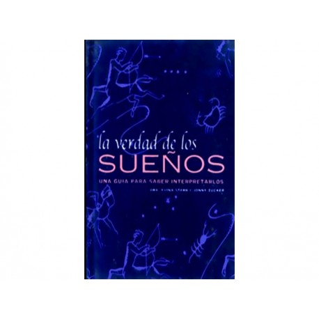 La Verdad de Los Sueños una Guía Para Saber Interpretarlos - Envío Gratuito