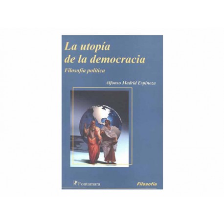 La Utopía de la Democracia Filosofía Política - Envío Gratuito