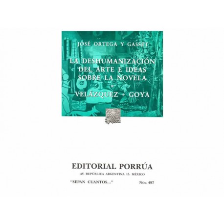 Deshumanizacion del Arte E Ideas Velazquez Goya - Envío Gratuito