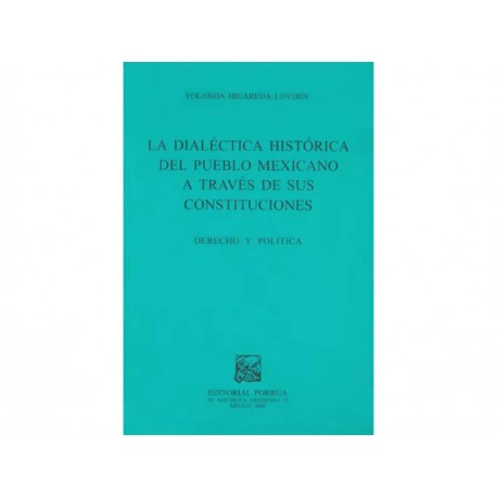 Dialectica Histórica del Pueblo Mexicano A Través - Envío Gratuito