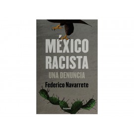 México Racista una Denuncia - Envío Gratuito