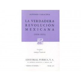 La Verdadera Revolución Mexicana 1918-1921 - Envío Gratuito