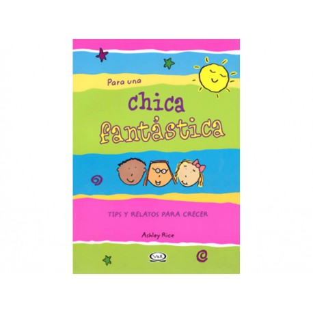 Para una Chica Fantástica Tips y Relatos para Crecer - Envío Gratuito