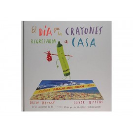 El Día Que Los Crayones Regresaron a Casa - Envío Gratuito