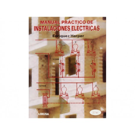 Manual Practico de Instalaciones Eléctricas - Envío Gratuito