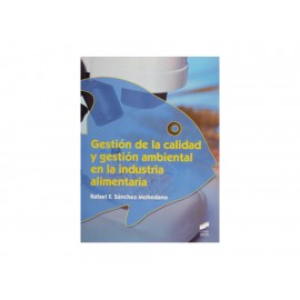 Gestión de la Calidad y Gestión Ambiental en la Industria Alimentaria - Envío Gratuito