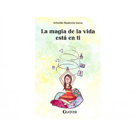 La Magia de la Vida Esta en Ti - Envío Gratuito