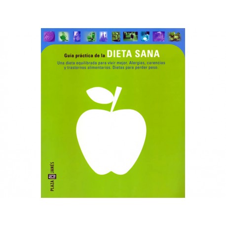 Guía Práctica de la Dieta Sana - Envío Gratuito