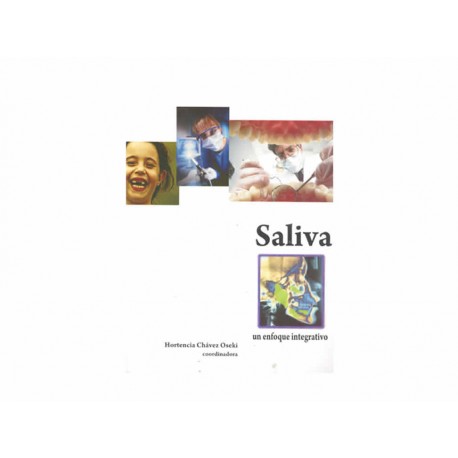 Saliva un Enfoque Integrativo - Envío Gratuito