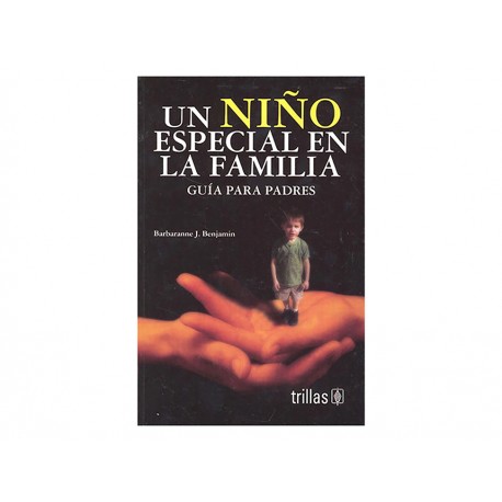 Un Niño Especial en la Familia Guía Para Padres - Envío Gratuito