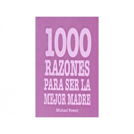 1000 Razones para Ser la Mejor Madre - Envío Gratuito