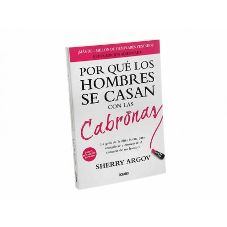 Por Que Los Hombres se Casan con las Cabronas - Envío Gratuito