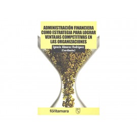 ADMINISTRACION FINANCIERA COMO ESTR - Envío Gratuito